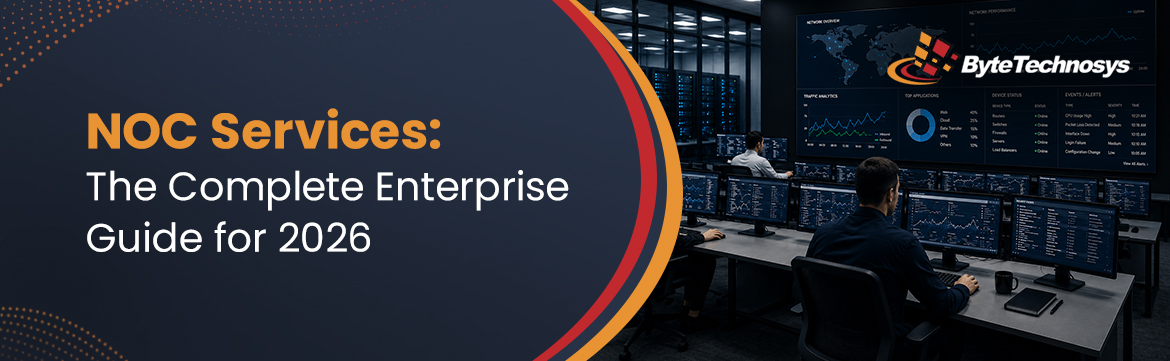 NOC Services -The Complete Enterprise Guide