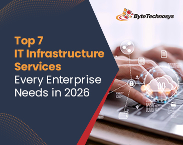 Top 7 IT Infrasructure Services